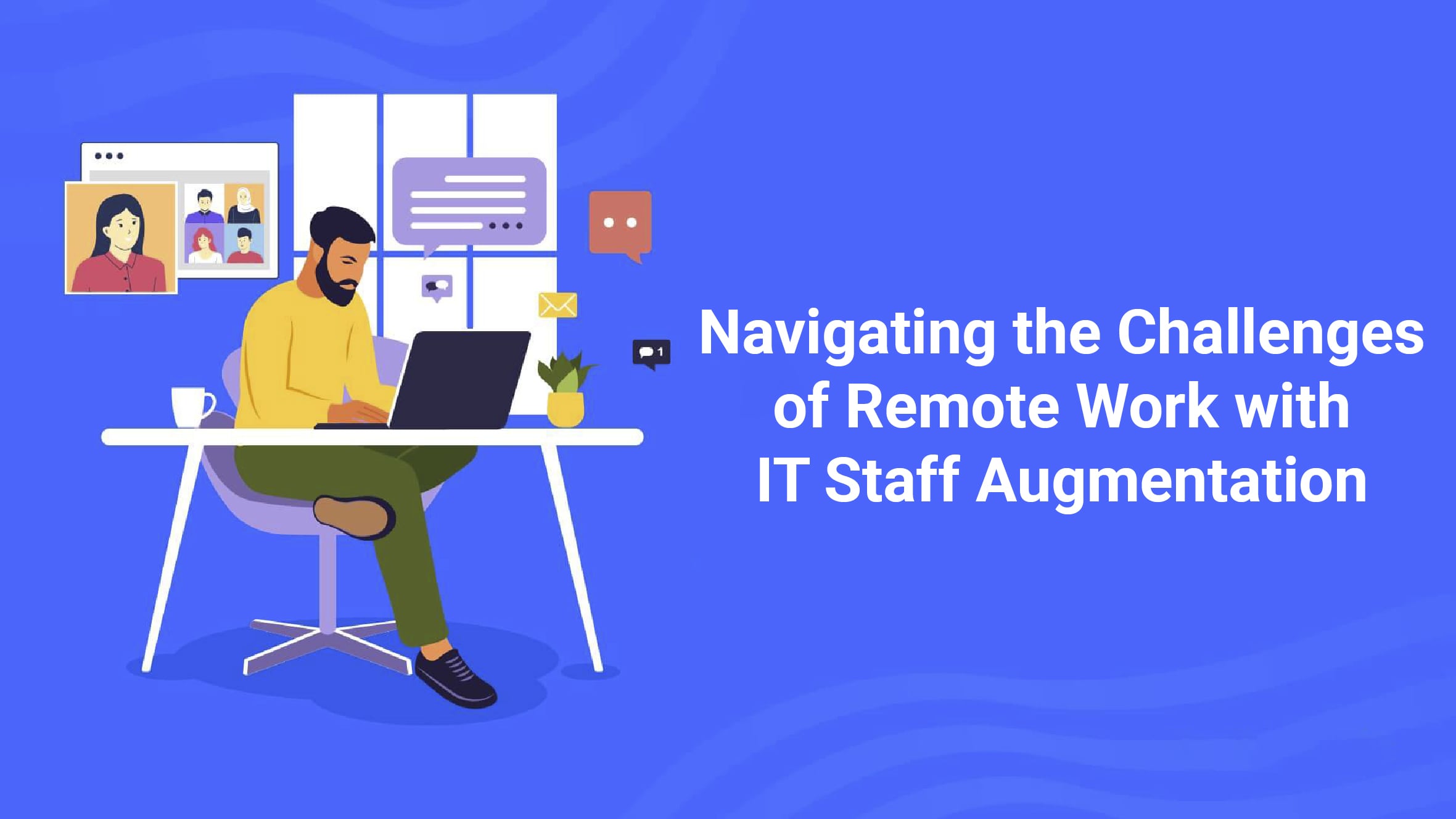 Remote Work with IT Staff Augmentation